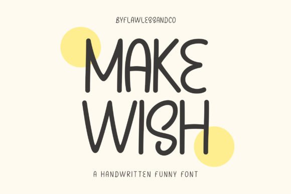 Make Wish: A Handwritten Font That Brings Joy to Your Designs